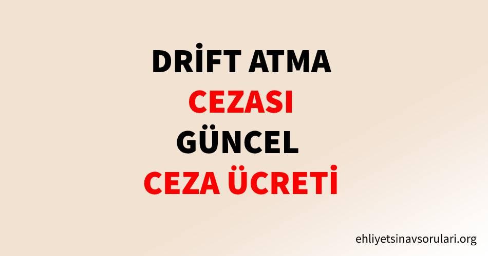 Drift Atma Cezası 2025
