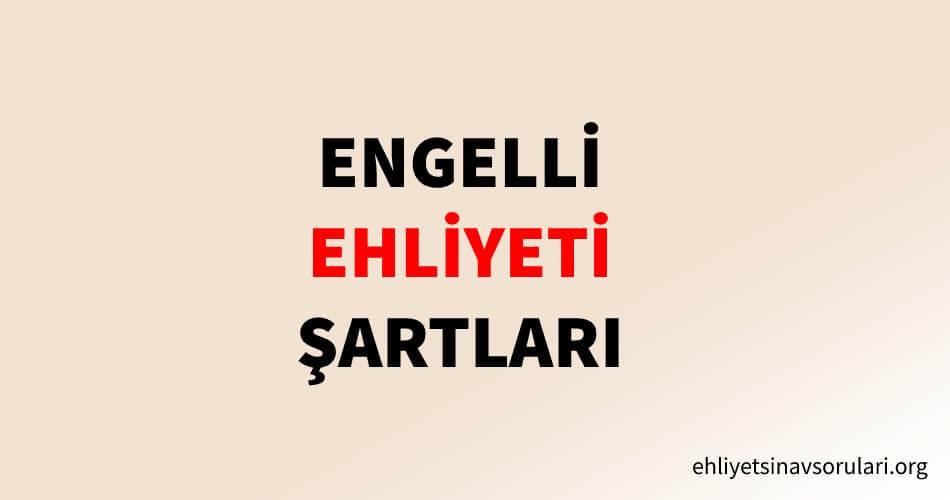 Engelli Ehliyeti Nasıl Alınır?