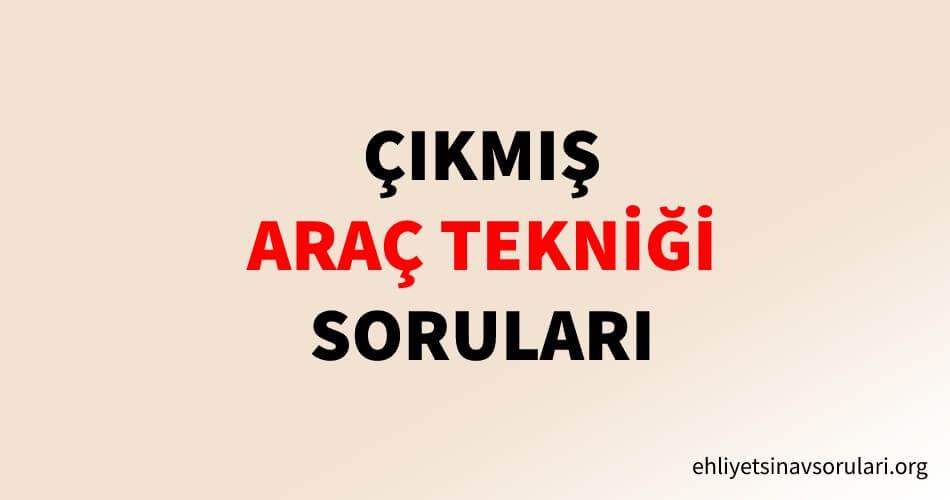 Çıkmış Araç Tekniği Ehliyet Soruları Çöz
