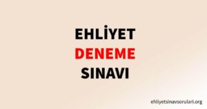 Ehliyet Deneme Sınavı – 2