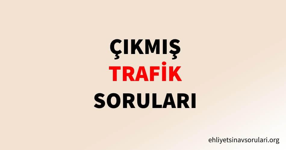 Çıkmış Trafik ve Çevre Ehliyet Soruları Çöz