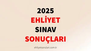 Ehliyet Sınav Sonuçları: Kasım 2025 Sonuçları
