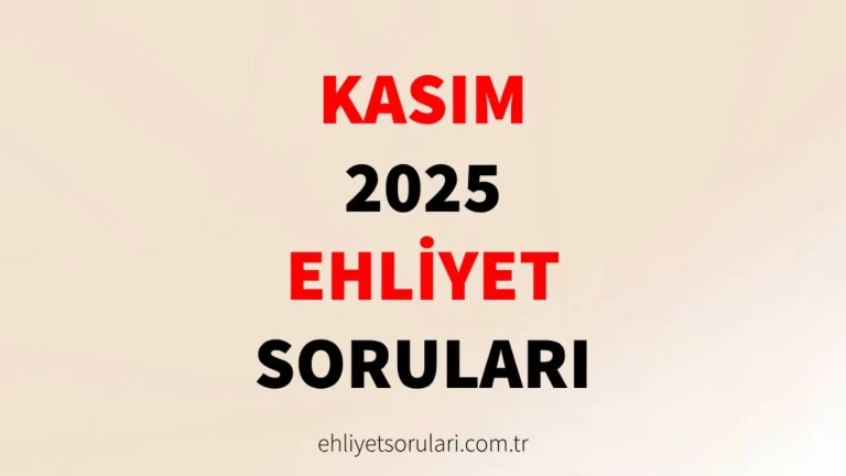 Kasım 2025 Ehliyet Sınav Soruları