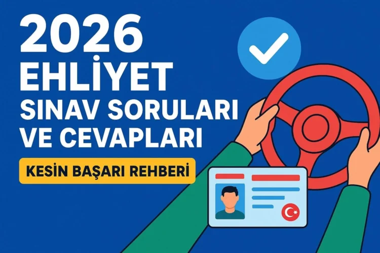 2026 Ehliyet sınav soruları ve cevapları