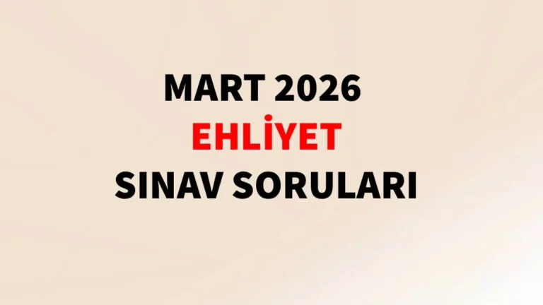 Mart 2026 Ehliyet Sınav Soruları