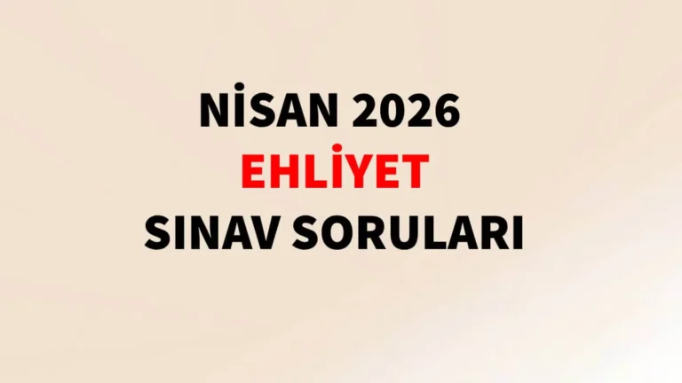 Nisan 2026 Ehliyet Sınav Soruları