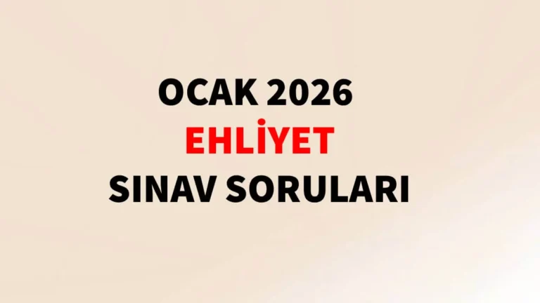 Ocak 2026 Ehliyet Sınav Soruları